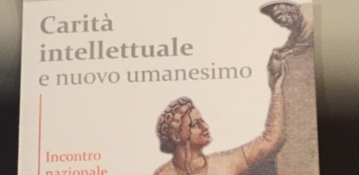 Carità intellettuale e nuovo umanesimo. Assisi 11-12 giugno 2015