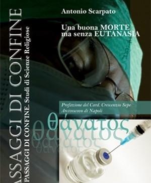 Il TGR presenta Una buona morte, ma senza eutanasia di don Antonio Scarpato