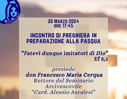 20 marzo 2024: Fatevi dunque imitatori di Dio (Ef 5,1) - Momento di spiritualità per la Pasqua