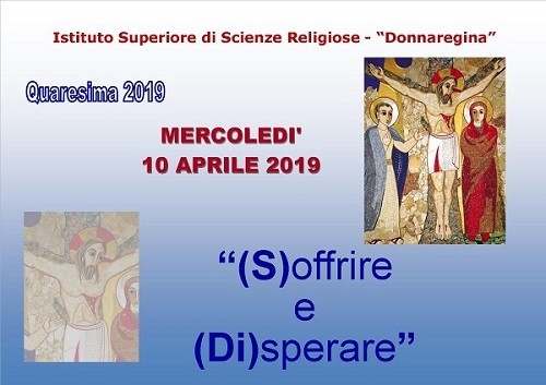 (S)offrire e (Di)sperare - Quaresima 2019